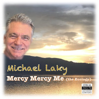 Michael Laky - Mercy Mercy Me (The Ecology)