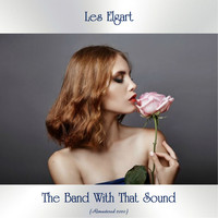 Les Elgart - The Band With That Sound (Remastered 2020)