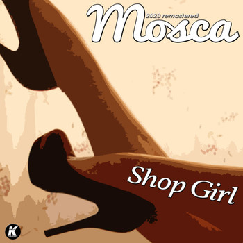 Mosca - Shop Girl (2020 Remastered)
