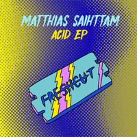 Matthias Saihttam - Acid