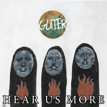 Gutter - Hear Us More