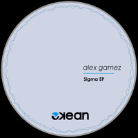 Alex Gamez - Sigma EP