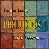Rubén Yessayan - Preludios I