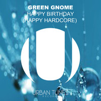 Green Gnome - Happy Birthday (Happy Hardcore)
