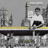 Toby Deltin - Boleto a la Nada (Explicit)
