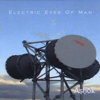 Ashok Prema - Electric Eyes of Man