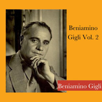 Beniamino Gigli - Beniamino Gigli Vol. 2
