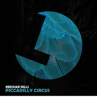 Reechar Nills - Piccadilly Circus