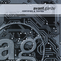Avant Garde - Certified & Tested