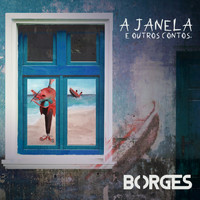 Borges - A Janela e Outros Contos (Explicit)