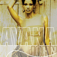 Ayana John - Ayana John