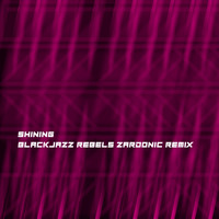 Shining - Blackjazz Rebels (Zardonic Remix)