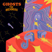 The Breadheads - Ghosts