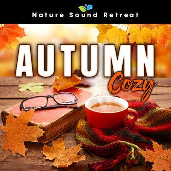 Nature Sound Retreat - Autumn Cozy