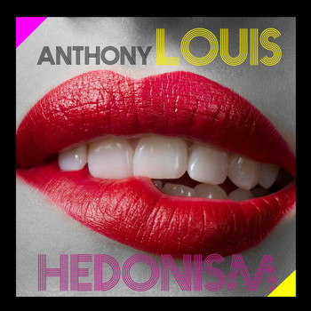 Anthony Louis - Hedonism