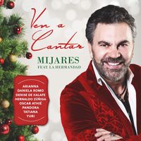 Mijares - Ven A Cantar (feat. La Hermandad)