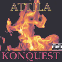 Attila - Konquest (No Longer For Sale)