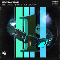 Madison Mars - Best One Yet (feat. Little League)