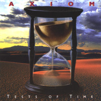 Axiom - Tests of Time