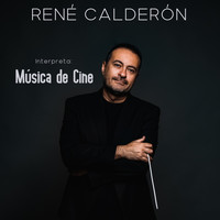 René Calderón - Interpreta: Música de Cine