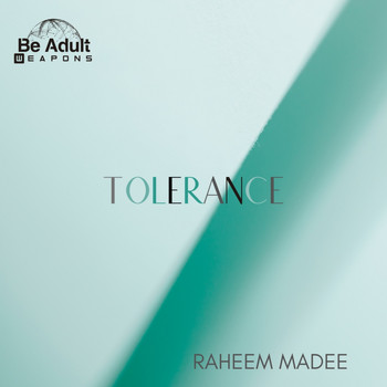 Raheem Madee - Tolerance
