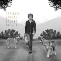 Eduard Iniesta - Trajecte Animal (Single)