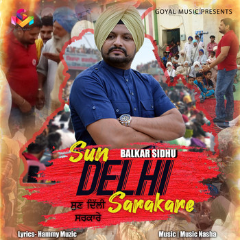 Balkar Sidhu - Sun Delhi Sarakare - Single