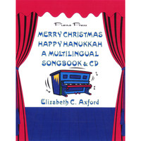 Elizabeth C. Axford - Merry Christmas Happy Hanukkah - A Multilingual Songbook and CD