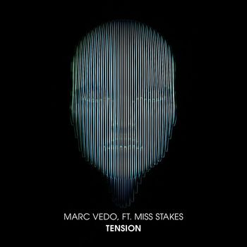 Marc Vedo - Tension (feat. Miss Stakes)