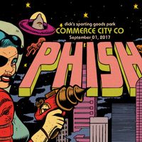 Phish - Phish: 9/1/17 Dick's Sporting Goods Park, Commerce City, CO (Live)