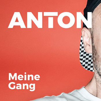 Anton - Meine Gang