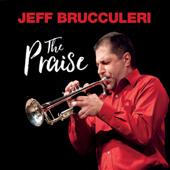 Jeff Brucculeri - The Praise