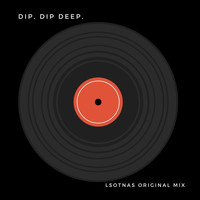 L.Sotnas - Dip, Dip Deep