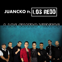 Juancko - A los Cuatro Vientos (feat. Los Redd)