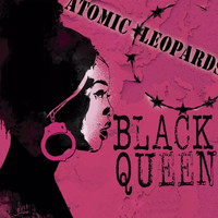 Atomic Leopards - Black Queen