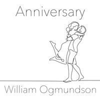 William Ogmundson - Anniversary