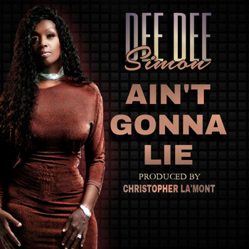 Dee Dee Simon - Ain't Gonna Lie