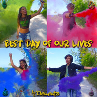 4 Elements - Best Day Of Our Lives
