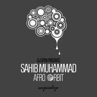 Sahib Muhammad - Afro Orbit