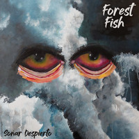 Forest Fish - Soñar Despierto