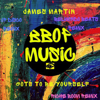 James Martin - Gots to Be Yourself