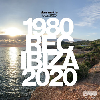 Dan McKie - Ibiza 2020 (Explicit)