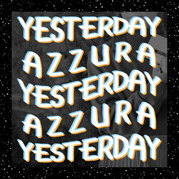 Azzura - Yesterday