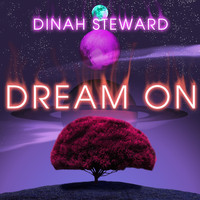 Dinah Steward - Dream On
