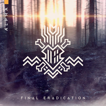 Alpha - Final Eradication (Live) (Explicit)