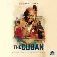 Hilario Duran - The Cuban (Original Music from the Motion Picture)