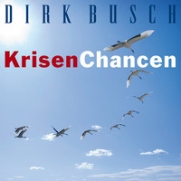 Dirk Busch - KrisenChancen