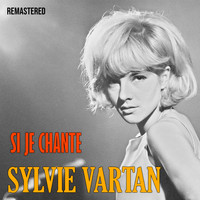 Sylvie Vartan - Si je chante (Remastered)