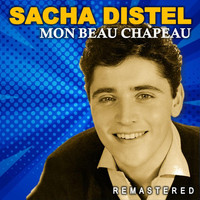 Sacha Distel - Mon beau chapeau (Remastered)