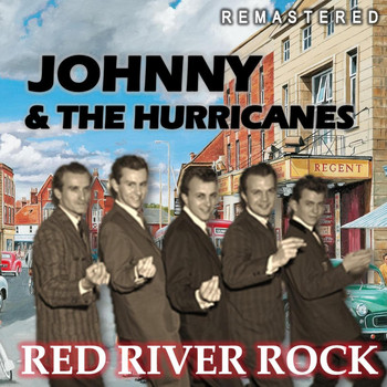 Johnny & the Hurricanes - Red River Rock (Remastered)